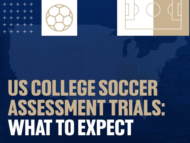 Your Journey to US College Soccer Starts Here: What to Expect at a FirstPoint USA Assessment Trial!