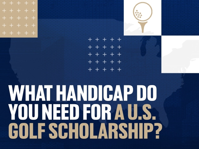 What Handicap Do You Need for a U.S. Golf Scholarship?