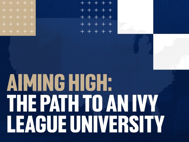 Aiming High: The Road to the Ivy League as an International Student