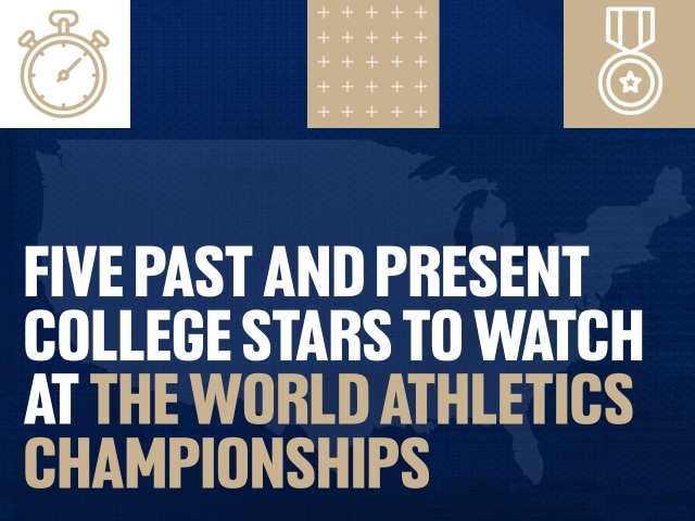 Five Past and Present College Athletes to Watch at the 2025 World Athletics Championships