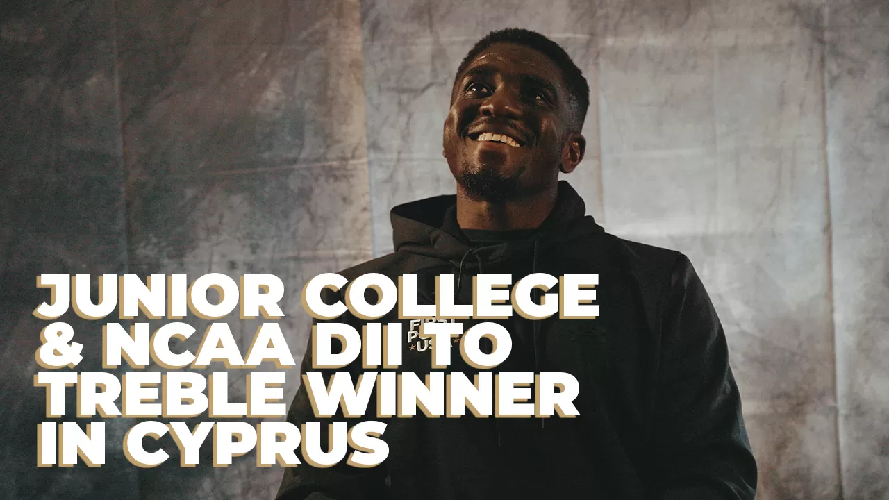 JUNIOR COLLEGE & NCAA DII TO TREBLE WINNER IN CYPRUS - SADIK BALARABE